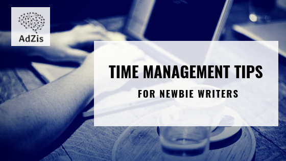 Pro Tip - Time management tips for newbie writers