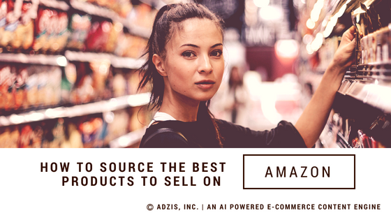 How to Source the Best Products to Sell on Amazon