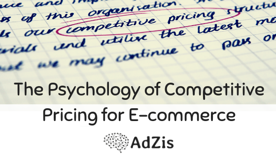 The Psychology of Competitive Pricing for E-commerce