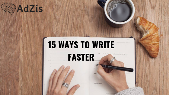 15 Ways To Write Faster