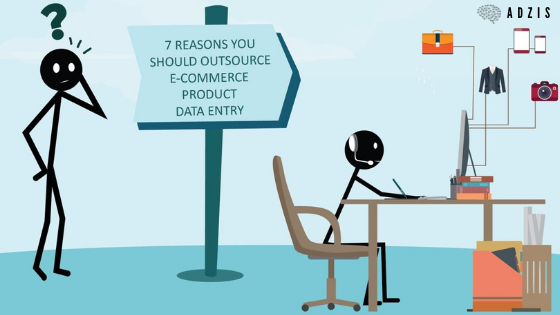 7 Reasons You Should Outsource E-Commerce Product Data Entry