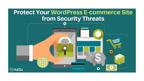 WordPress Security - How to Protect Your WordPress E-commerce Site from Security Threats?