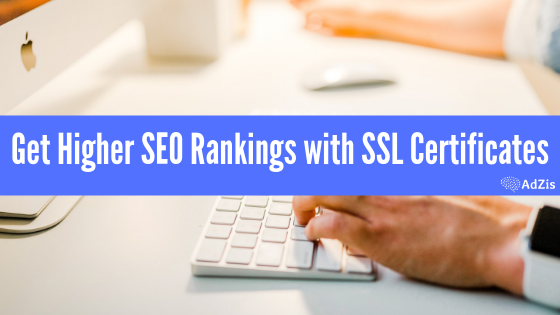 Get Higher SEO Rankings with SSL Certificates
